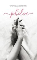 Couverture du livre « Saga roleplay t.3 ; Philia » de Gabarelle Corentin aux éditions Gabarelle Corentin