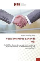 Couverture du livre « Vous entendrez parler de moi : André Mba Obame: