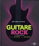 Couverture du livre « Les génies de la guitare rock » de Ernesto Assante aux éditions White Star