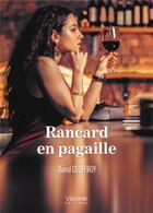 Couverture du livre « Rancard en pagaille » de David Geoffroy aux éditions Verone