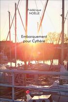 Couverture du livre « Embarquement pour Cythère » de Frédérique Noëlle aux éditions Chapitre.com