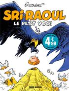 Couverture du livre « Sri-Raoul, le petit yogi » de Gaudelette aux éditions Fluide Glacial