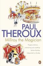 Couverture du livre « Millroy the Magician » de Paul Theroux aux éditions Penguin Books Ltd Digital