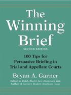 Couverture du livre « The Winning Brief: 100 Tips for Persuasive Briefing in Trial and Appel » de Garner Bryan A aux éditions Oxford University Press Usa