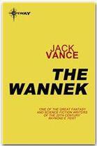 Couverture du livre « The wannek » de Jack Vance aux éditions Victor Gollancz