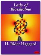 Couverture du livre « Lady of Blossholme » de Henry Rider Haggard aux éditions Ebookslib