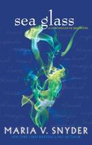 Couverture du livre « Sea Glass (The Chronicles of Ixia - Book 5) » de Maria V. Snyder aux éditions Epagine