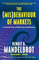 Couverture du livre « THE (MIS) BEHAVIOUR OF MARKETS - A FRACTAL VIEW OF RISK, RUIN AND REWARD » de Benoit Mandelbrot aux éditions Profile Books