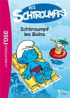 Couverture du livre « Les Schtroumpfs t.1 ; Schtroumpf les bains » de  aux éditions Hachette Jeunesse