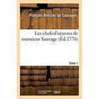 Couverture du livre « Les chefs-d'oeuvres de monsieur sauvage » de Boissier De Sauvages aux éditions Hachette Bnf