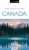 Couverture du livre « Guides voir : Canada » de Collectif Hachette aux éditions Hachette Tourisme