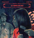 Couverture du livre « Chinh Tri T.2 ; le choix de Hai » de Mathieu Jiro et Clement Baloup aux éditions La Boite A Bulles