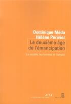 Couverture du livre « Le deuxième âge de l'émancipation ; la société, les femmes et l'emploi » de Meda/Perivier aux éditions Seuil