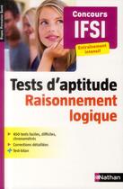 Couverture du livre « Concours IFSI ; tests d'aptitude raisonnement logique ; étapes formation santé » de Elisabeth Simonin aux éditions Nathan