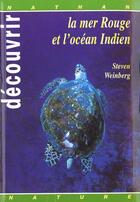 Couverture du livre « Decouvrir La Mer Rouge Et L'Ocean Indien » de Steven Weinberg aux éditions Nathan
