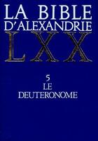Couverture du livre « La bible d'Alexandrie t.5 ; le deuteronome » de Harl M / Dognie aux éditions Cerf
