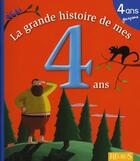 Couverture du livre « La grande histoire de mes 4 ans ; garçons » de Renaud/Guerin aux éditions Fleurus