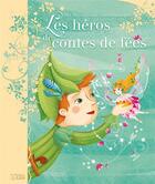 Couverture du livre « Les héros de contes de fées » de  aux éditions Lito