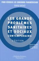 Couverture du livre « Les grands problèmes sanitaires et sociaux contemporains » de Gerard Leonard et Edwige Michez et Arnaud Garnier aux éditions Lavoisier Medecine Sciences