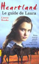 Couverture du livre « Heartland ; le guide de Laura » de Lauren Brooke aux éditions Pocket Jeunesse