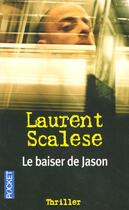 Couverture du livre « Le baiser de jason » de Laurent Scalese aux éditions Pocket