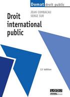 Couverture du livre « Droit international public (11e édition) » de Serge Sur et Jean Combacau aux éditions Lgdj