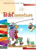 Couverture du livre « Bibl'aventure t.1 » de  aux éditions Le Seneve