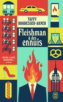 Couverture du livre « Fleishman a des ennuis » de Taffy Brodesser-Akner aux éditions J'ai Lu