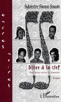 Couverture du livre « Diese a la clef pour notes noires et blanches » de Sylvestre Simon Samb aux éditions Editions L'harmattan