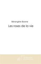 Couverture du livre « Les roses de la vie » de Boone-B aux éditions Le Manuscrit