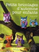 Couverture du livre « Petits bricolages d'automne pour enfants » de Sandrina Van Geel Neumann aux éditions L'inedite