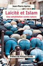 Couverture du livre « Laïcité et Islam ; une cohabitation contre nature » de Jean-Pierre Aprico aux éditions Dualpha