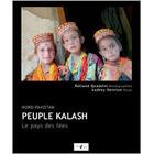 Couverture du livre « Peuple Kalash : le pays des fées » de Rolland Quadrini et Audrey Henrion aux éditions Golias