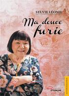 Couverture du livre « Ma douce furie » de Sylvie Leonie aux éditions Jets D'encre