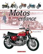 Couverture du livre « Motos de notre enfance » de Francis Dréer aux éditions Terres Editions