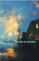 Couverture du livre « Une pluie de septembre » de Anna Bailey aux éditions Sonatine