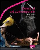 Couverture du livre « Danse et art contemporain » de Christian Gattinoni et Rosita Boisseau et Laurent Philippe aux éditions Scala
