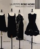 Couverture du livre « La petite robe noire ; éternelle, basique et intemporelle » de  aux éditions Cyel