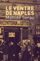 Couverture du livre « Le ventre de Naples » de Matilde Serao aux éditions Cambourakis