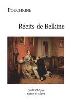 Couverture du livre « Récits de Belkine » de Alexandre Pouchkine aux éditions Bibliotheque Russe Et Slave