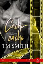 Couverture du livre « En mâle d'amour t.6 ; cache-cache » de T.M. Smith aux éditions Juno Publishing