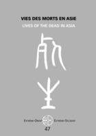 Couverture du livre « Vies des morts en asie - lives of the dead in asia » de Galmiche Florence aux éditions Pu De Vincennes