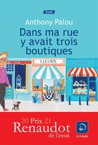 Couverture du livre « Dans ma rue y avait trois boutiques » de Anthony Palou aux éditions Editions De La Loupe