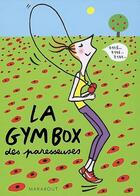 Couverture du livre « La gym box des paresseuses » de Lydie Raisin aux éditions Marabout