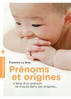 Couverture du livre « Prénoms et origines » de Florence Le Bras aux éditions Marabout