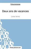 Couverture du livre « Deux ans de vacances de Jules Verne : analyse complète de l'½uvre » de Vanessa Grosjean aux éditions Fichesdelecture.com