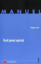 Couverture du livre « Droit pénal spécial (4e édition) » de Philippe Conte aux éditions Lexisnexis