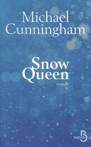 Couverture du livre « Snow queen » de Michael Cunningham aux éditions Belfond