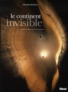 Couverture du livre « Le continent invisible » de Georges Marbach aux éditions Glenat