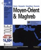 Couverture du livre « CAP PREPA ; Moyen-Orient et Maghreb » de Christian Bardot et Guillemette Crouzet et Fabien Perrier aux éditions Pearson